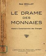 Le drame des monnaies