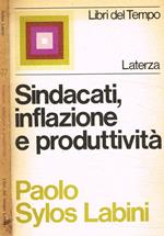 Sindacati, inflazione e produttività