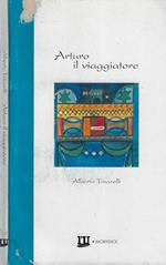 Arturo il viaggiatore