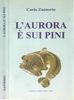 L' aurora è sui pini