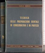 Tecnica preparazioni dentali conservativa e protesi