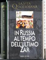 In russia al tempo dell'ultimo Zar