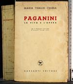 Paganini. La vita e l'opera