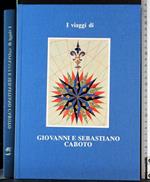 I viaggi di Giovanni e Sebastiano Caboto