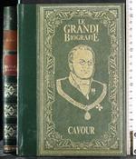 Le grandi biografie. Cavour