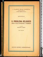 Il problema religioso. Libro XII della metafisica e frammenti