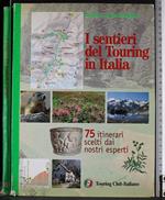 I sentieri del Touring in Italia. 75 Ininerari