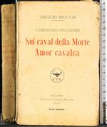 Sul caval della morte. Amor cavalca