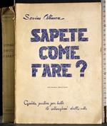 Sapete come fare?