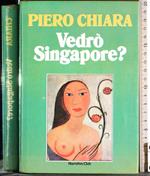 Vedrò Singapore?