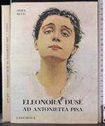 Eleonora Duse ad Antonietta Pisa