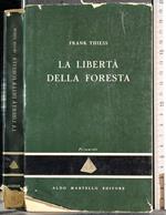 libertà della foresta