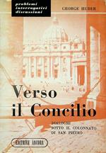 Verso il Concilio: dialoghi sotto il colonnato di S. Pietro