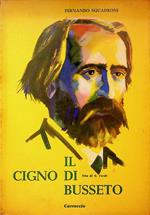 Il cigno di Busseto: la vita di Giuseppe Verdi