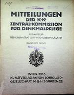 Mitteilungen der K.K. Zentral-Kommission für Denkmalpflege: Band XIV (1915) - Nr. 1-12