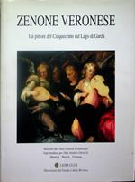 Zenone Veronese: un pittore del Cinquecento sul Lago di Garda