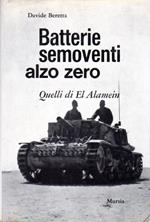 Batterie semoventi alzo zero: Quelli di El Alamein