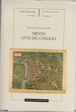 Trento città del concilio: percorsi di ricerca per la scuola