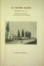 Le nostre radici: Migliarino 1879-1979: pubblicato in occasione del 1°. centenario della chiesa parrocchiale