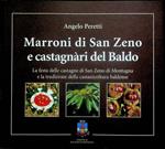 Marroni di San Zeno e castagnàri del Baldo: la festa delle castagne di San Zeno di Montagna e la tradizione della castanicoltura baldense