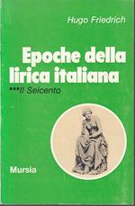 Epoche Della Lirica Italiana Seicento- Hugo Friedrich- Mursia- 1964- B- Yfs1