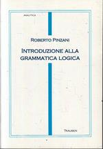 Introduzione Alla Grammatica Logica - Pinzani - Trauben -