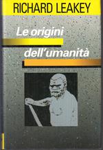 Le Origini Dell'Umanità - Richard Leakey - Euroclub --