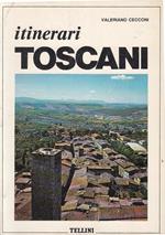 Itinerari Toscani - Valeriano Cecconi - Tellini -