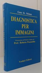 Diagnostica Per Immagini - Gary K. Stimac - Verduci -