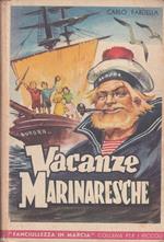 Vacanze Marinaresche- Carlo Fardella- Fanciullezza In Marcia- 1956- C-Yfs100