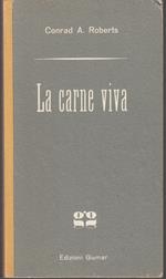 La Carne Viva - Conrad A. Roberts - Giumar - Gialli -