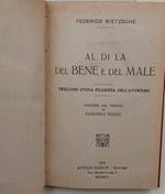 Al Di La Del Bene E Del Male-Preludio D'Una Filosofia Dell'Avvenire