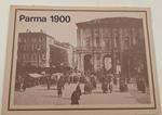 Parma 1900-Antiche Fotografie D'Archivio