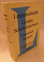 La Langenscheidts Grobes Schulworterbuch Lateinisch-Deutch