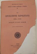Rivoluzione Napoletana Del 1799-Biografie, Racconti, Ricerche