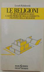 Le Religioni Su Dio, Il Demonio, Il Male E Altri Problemi Della Cosidetta Filosofia Della Religione