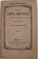 Della Carita' Cristiana In Quanto Essa E' Amore Del Prossimo-Trattato Morale