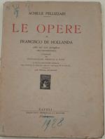 Le Opere Di Francisco De Hollanda Edite Nel Testo Portoghese E Nella Traduzione Spagnola