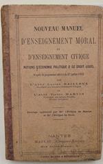 Nouveau Manuel D'Enseignement Moral Et D'Enseignement Civique-Notions D'Economie Politique & De Droit Usuel