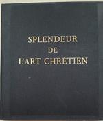 Splendeur De L'Art Chretienne