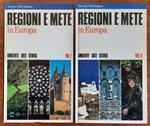 Regioni e mete in Europa. Ambiente, arte, storia - in 2 vol