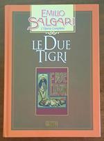 Le due tigri