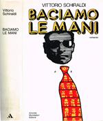 Baciamo le mani