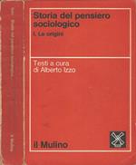 Storia del pensiero sociologico - Vol. 1. Le origini