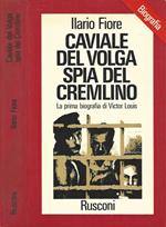 Caviale del Volga. Spia del Cremlino