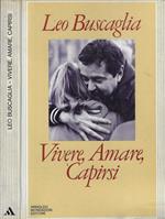 Vivere, Amare, Capirsi