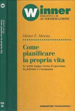 Come pianificare la propria vita