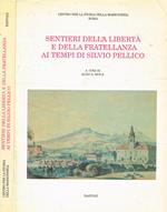 Sentieri della libertà e della fratellanza ai tempi di Silvio Pellico