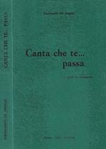 Canta che te…passa