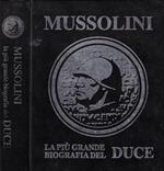 Mussolini. La più grande biografia del Duce